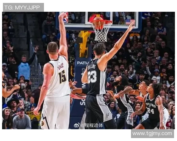 马刺与掘金首轮对决精彩回顾争夺季后赛晋级名额的激烈较量